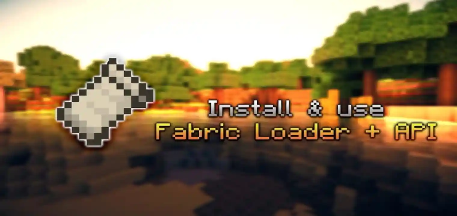 Install and use Fabric Loader plus Fabric API artwork